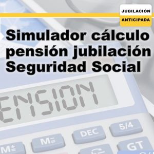 jubilación anticipada, jubilarse a los 55, cálculo convenio especial, cotizacion en la sombra, jubilacion españa